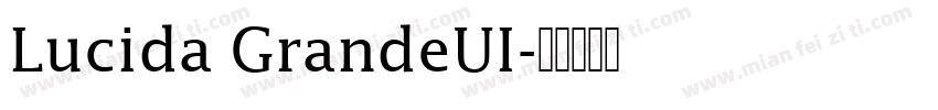Lucida GrandeUI字体转换